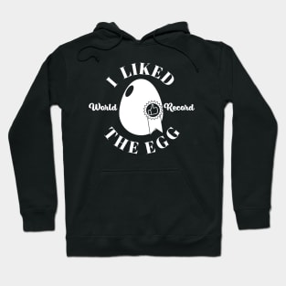 I Liked The Egg (White Version) Hoodie